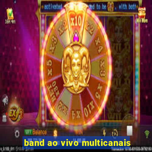 band ao vivo multicanais